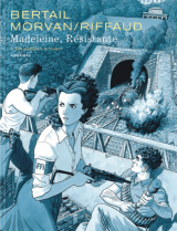 Madeleine, résistante  - tome 3 - les nouilles à la tomate