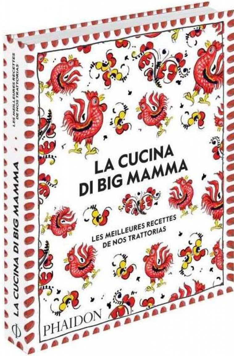 LA CUCINA DI BIG MAMMA - LES MEILLEURES RECETTES DE NOS TRATTORIAS - BIG MAMMA - NC