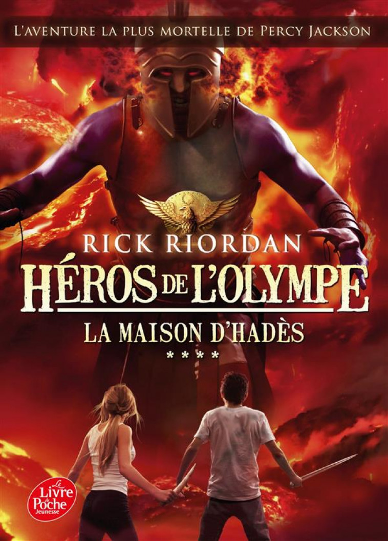 HEROS DE L-OLYMPE - TOME 4 - LA MAISON D-HADES - RIORDAN RICK - Le Livre de poche jeunesse