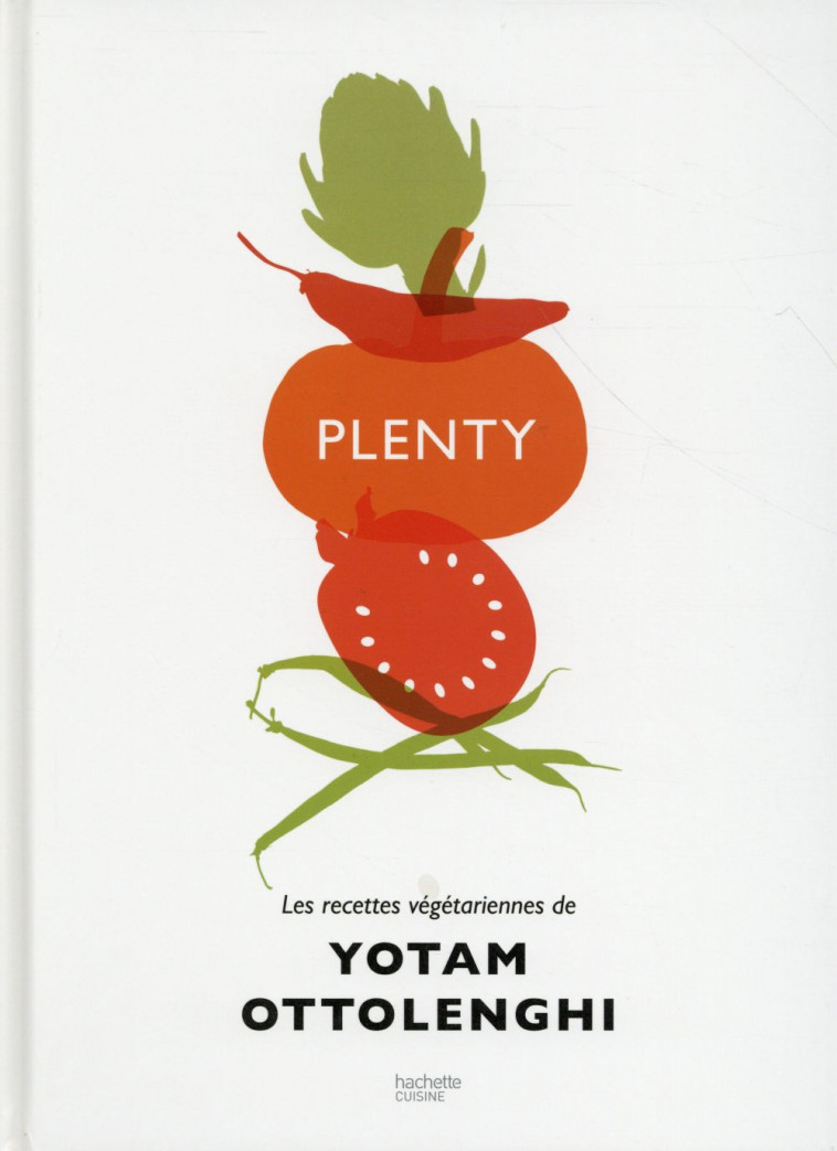 PLENTY - LES RECETTES VEGETARIENNES DE YOTAM OTTOLENGHI - OTTOLENGHI YOTAM - Hachette Pratique