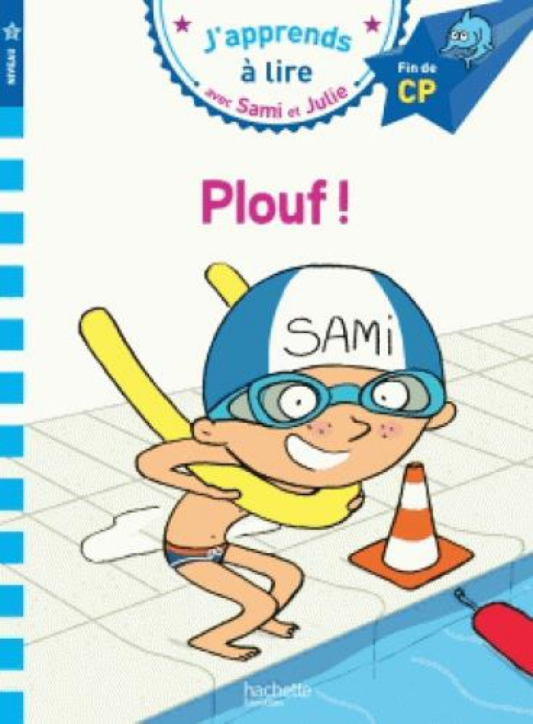 SAMI ET JULIE CP NIVEAU 3 PLOUF ! - LESBRE/BONTE - Hachette Education
