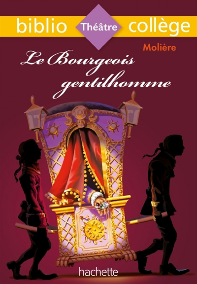 BIBLIOCOLLEGE - LE BOURGEOIS GENTILHOMME, M OLIERE - MOLIERE/MENEU - HACHETTE