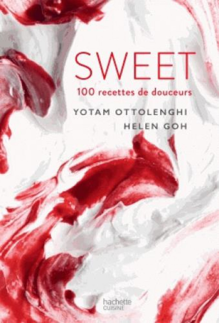 SWEET - 100 RECETTES DE DOUCEURS - OTTOLENGHI/GOH - HACHETTE
