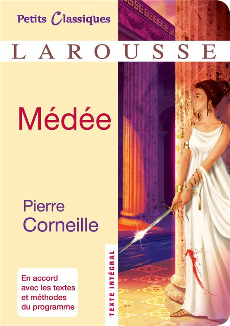 MEDEE - CORNEILLE PIERRE - Larousse