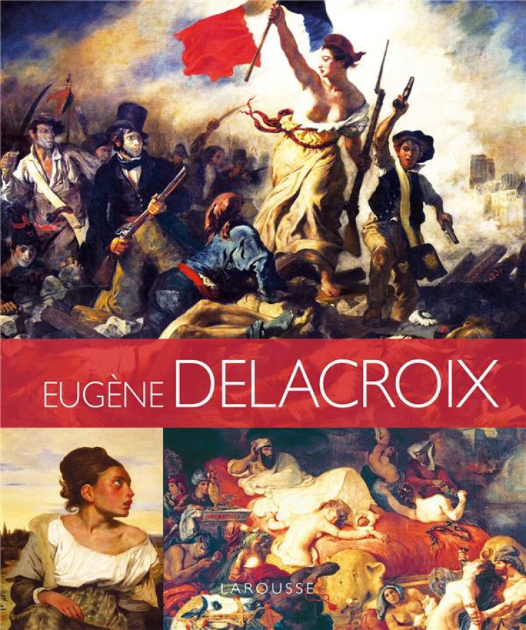 ALBUM DELACROIX - XXX - Larousse