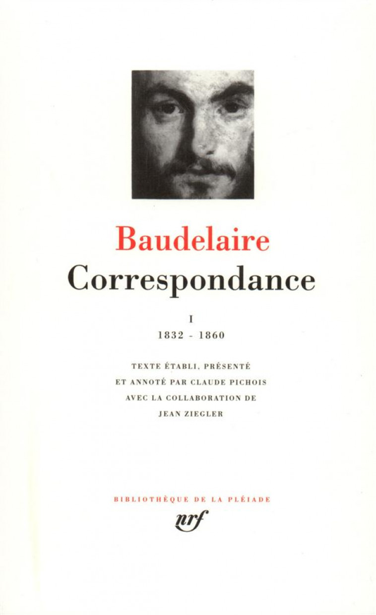 CORRESPONDANCE - VOL01 - 1832-1860 - BAUDELAIRE CHARLES - GALLIMARD