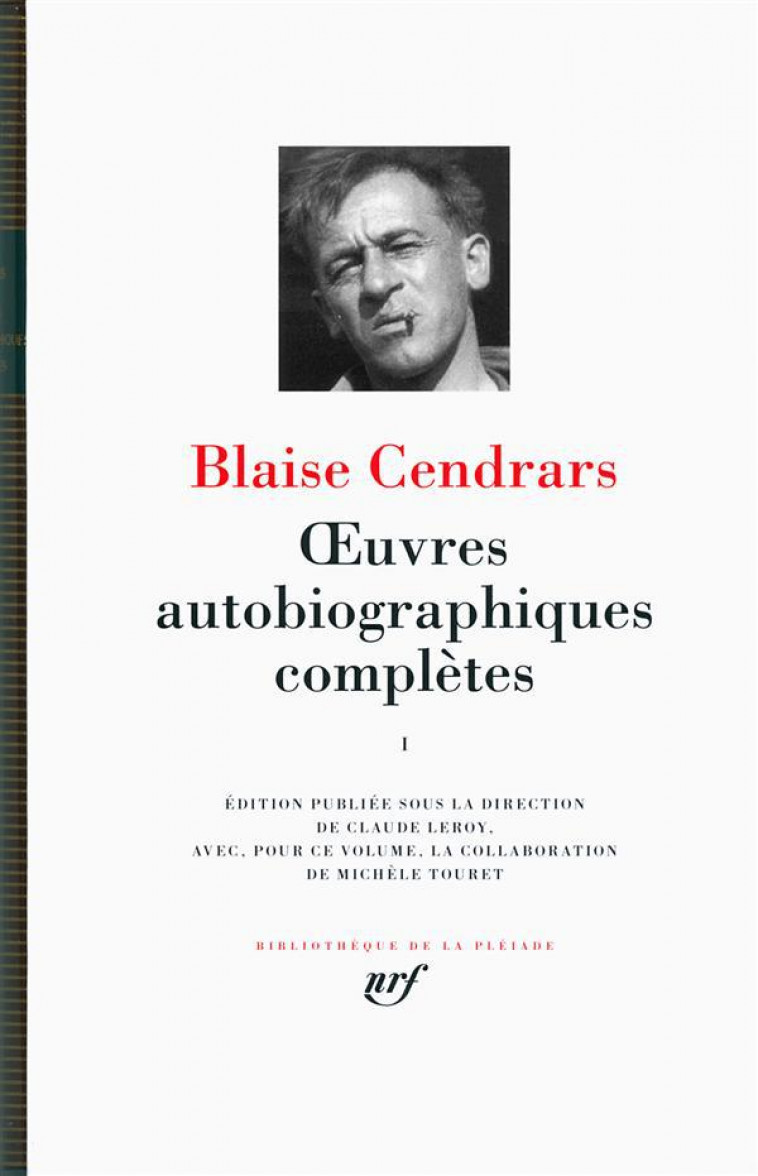 OEUVRES AUTOBIOGRAPHIQUES COMPLETES - VOL01 - CENDRARS BLAISE - Gallimard