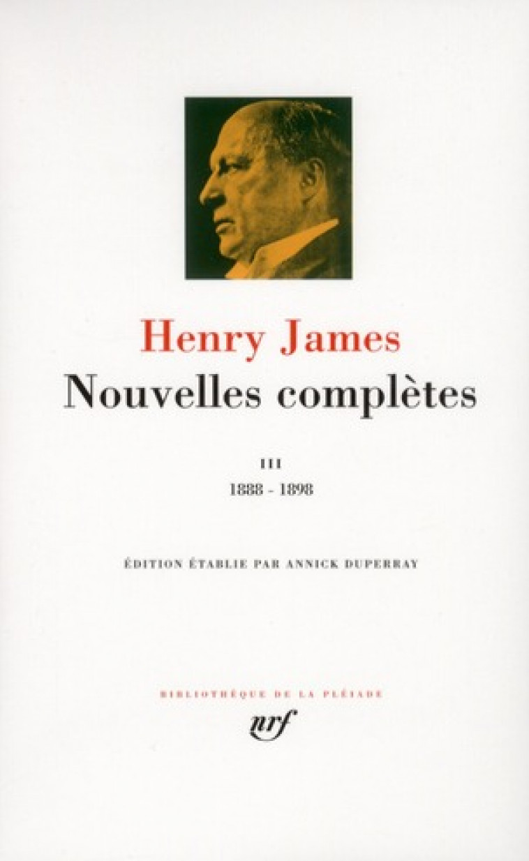 NOUVELLES COMPLETES - VOL03 - 1888-1898 - JAMES HENRY - GALLIMARD