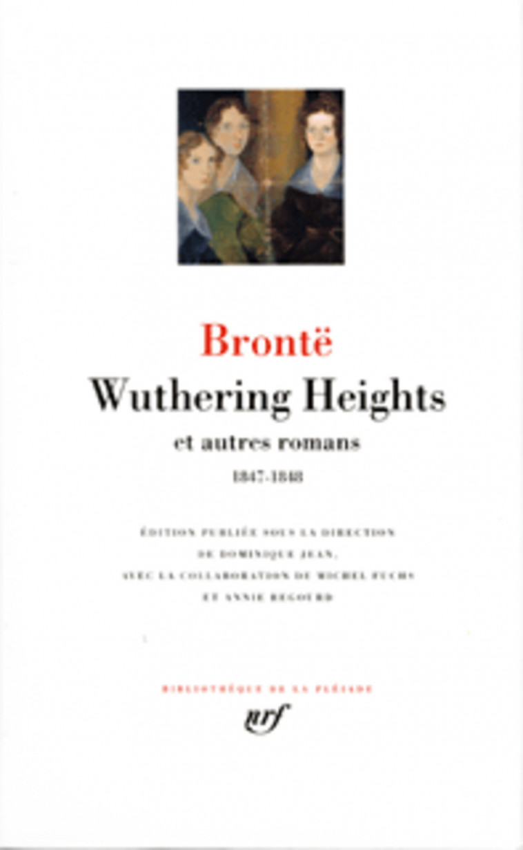 WUTHERING HEIGHTS ET AUTRES ROMANS - (1847-1848) - BRONTE - GALLIMARD