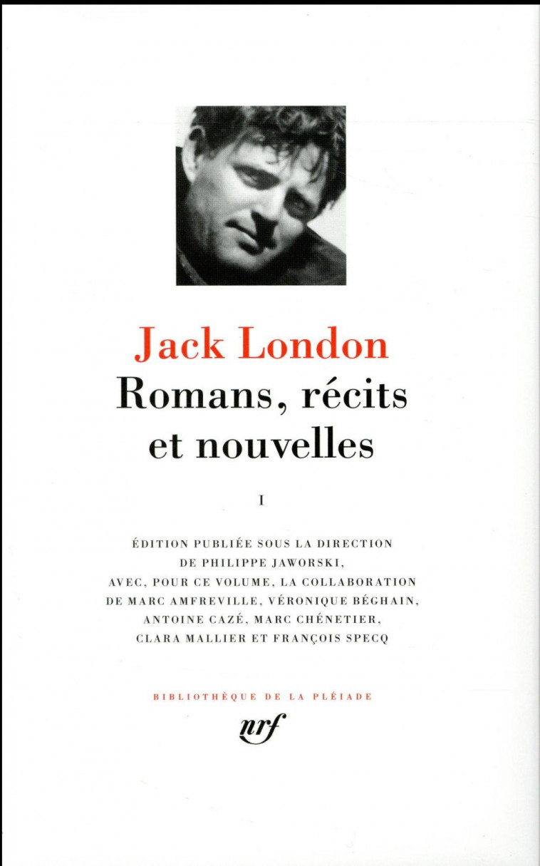 ROMANS, RECITS ET NOUVELLES - VOL01 - LONDON JACK - Gallimard