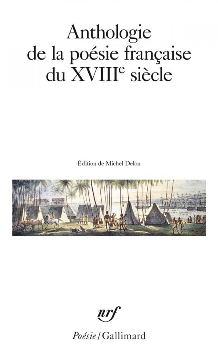 ANTHOLOGIE DE LA POESIE FRANCAISE DU XVIII  SIECLE - COLLECTIF - GALLIMARD