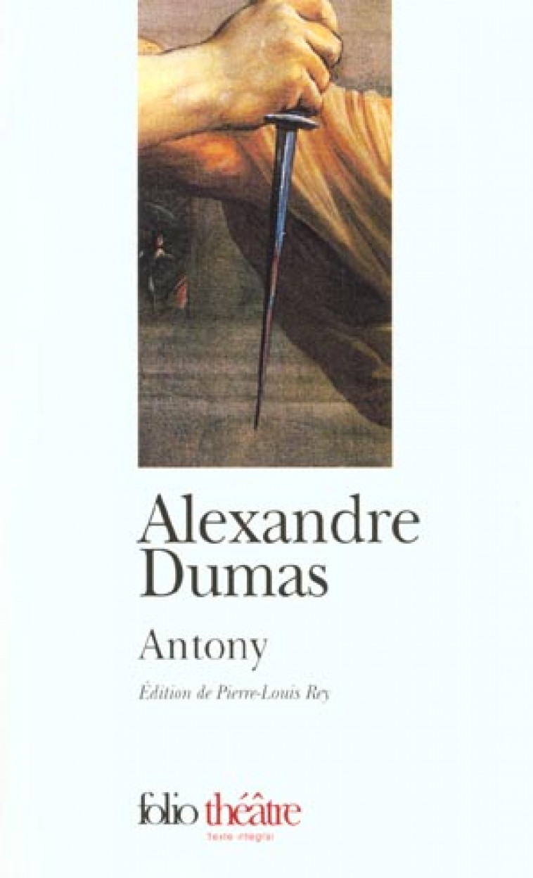 ANTONY - DUMAS ALEXANDRE - GALLIMARD