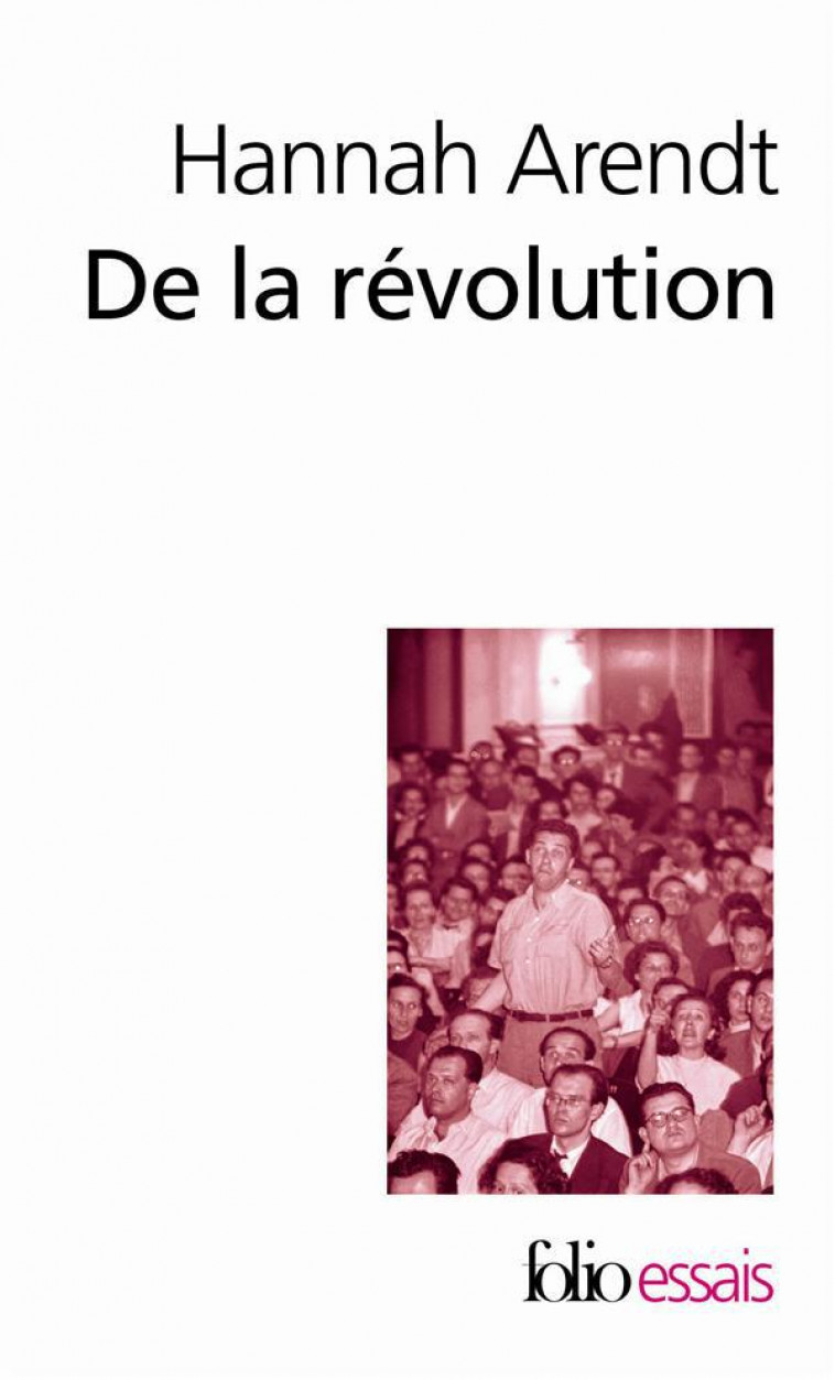 DE LA REVOLUTION - ARENDT HANNAH - Gallimard