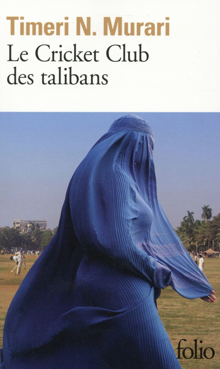 LE CRICKET CLUB DES TALIBANS - MURARI TIMERI N. - Gallimard