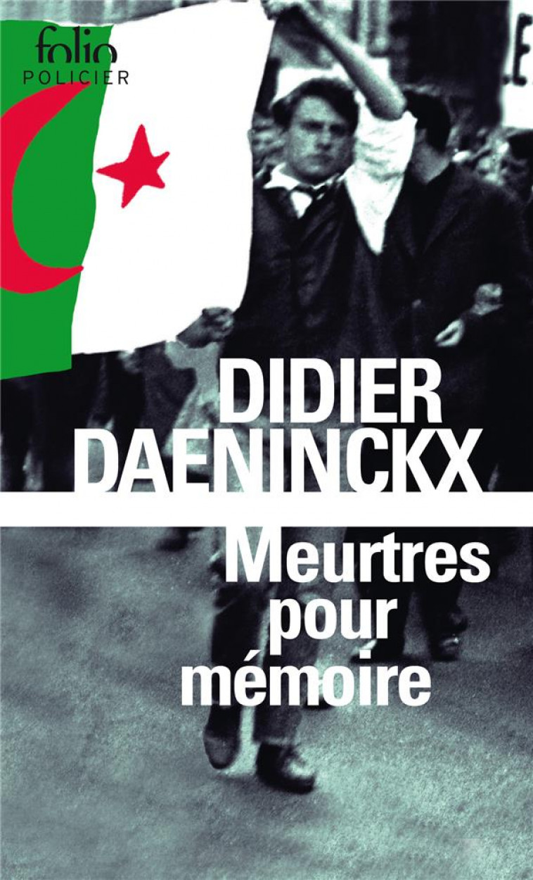 MEURTRES POUR MEMOIRE - UNE ENQUETE DE L-INSPECTEUR CADIN - DAENINCKX DIDIER - Gallimard