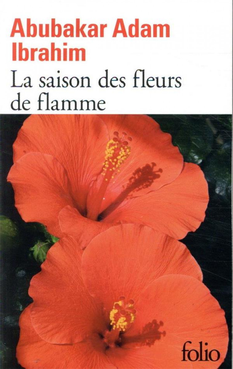 LA SAISON DES FLEURS DE FLAMME - IBRAHIM A A. - GALLIMARD