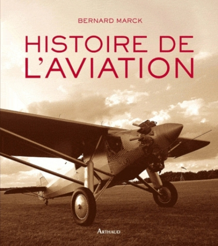 HISTOIRE DE L-AVIATION - MARCK BERNARD - FLAMMARION