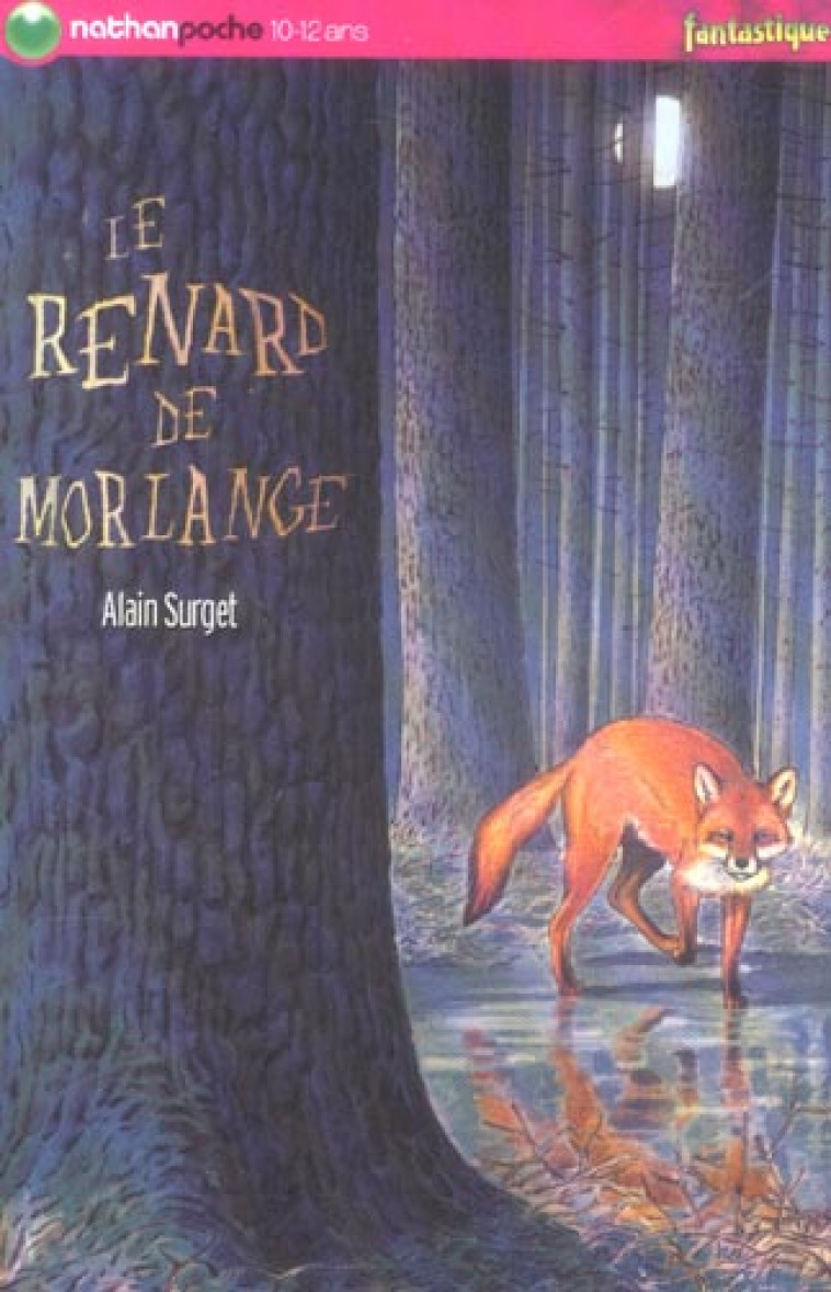 LE RENARD DE MORLANGE - SURGET/MIGNON - NATHAN