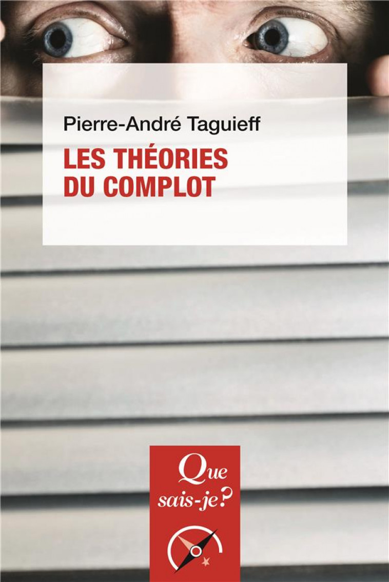 LES THEORIES DU COMPLOT - TAGUIEFF P-A. - PUF