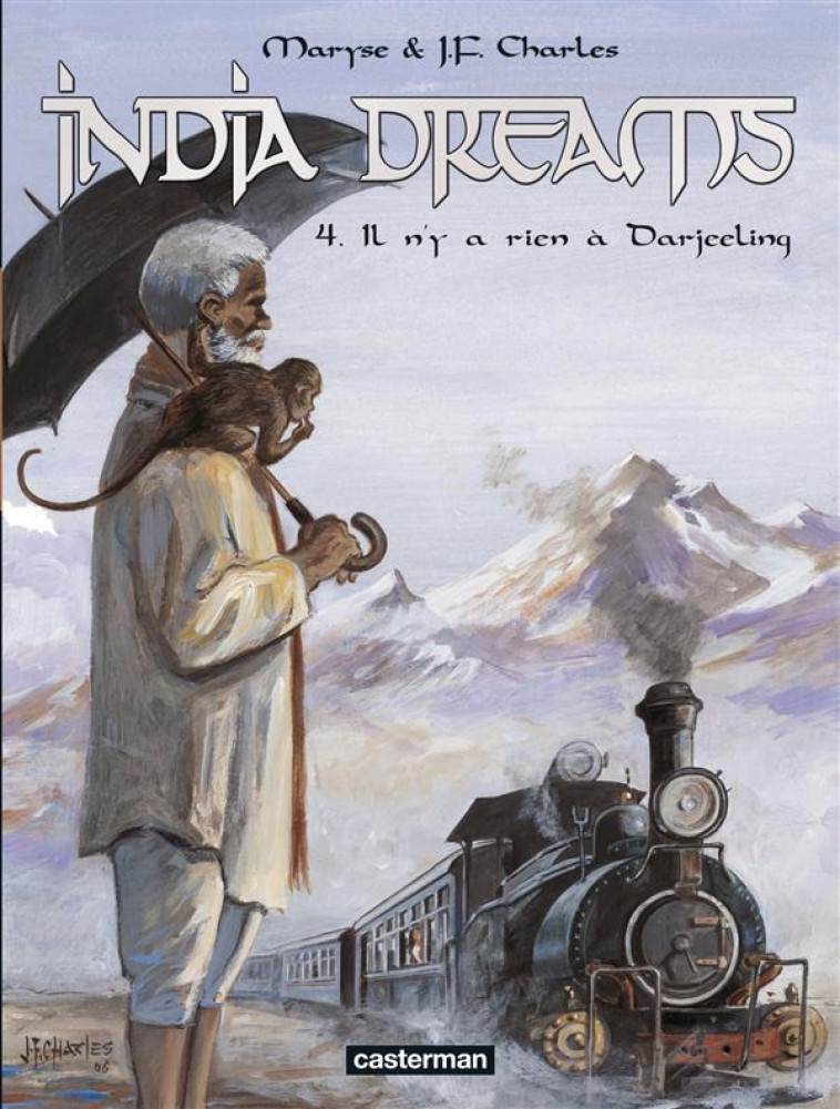 INDIA DREAMS - T04 - IL N-Y A RIEN A DARJEE LING - CHARLES - CASTERMAN