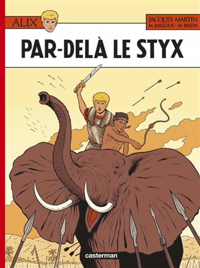 ALIX - T34 - PAR-DELA LE STYX - MARTIN/BREDA/LE GALL - Casterman