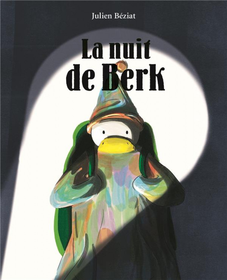 LA NUIT DE BERK - BEZIAT JULIEN - EDL