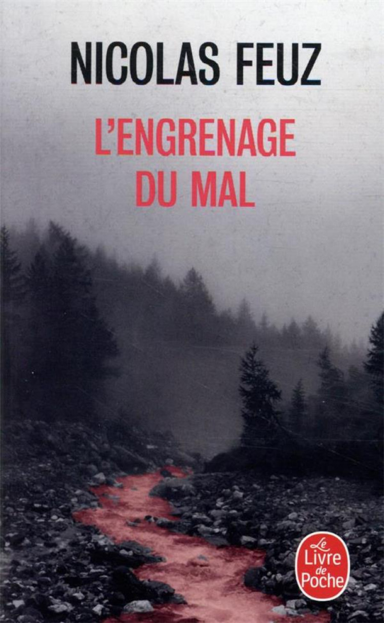 L-ENGRENAGE DU MAL - FEUZ NICOLAS - LGF/Livre de Poche