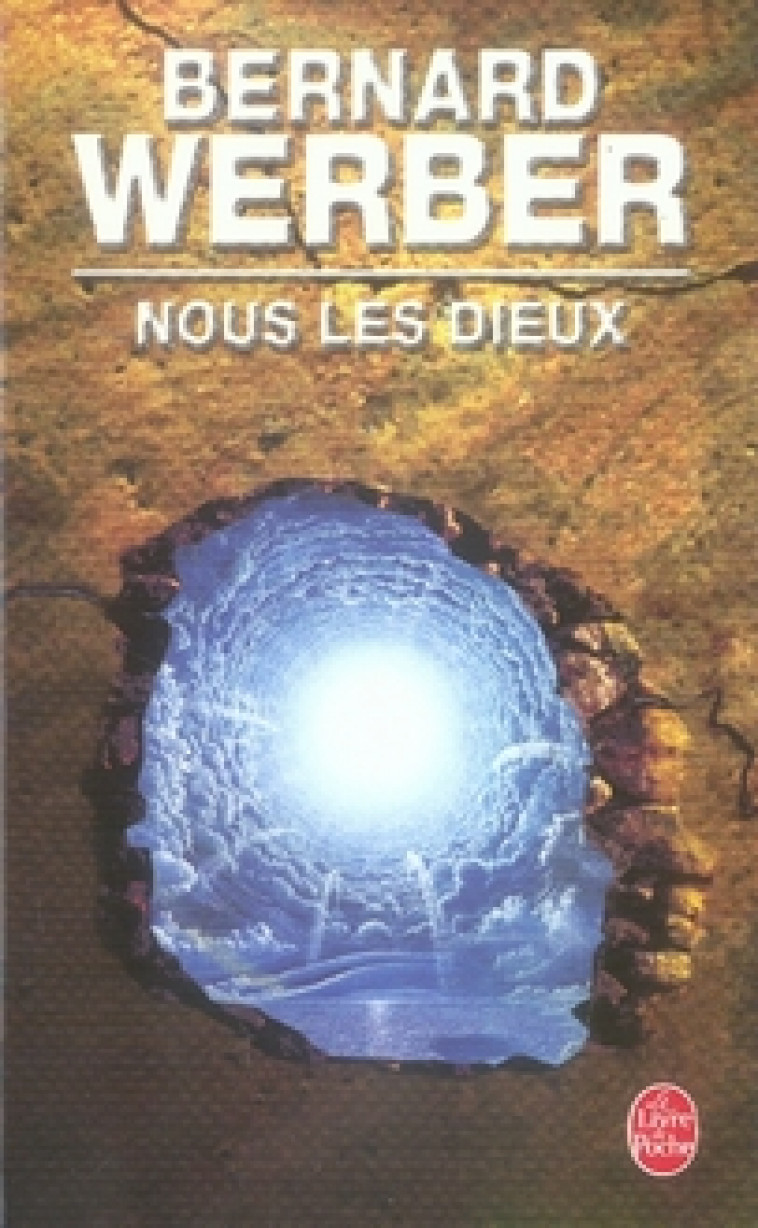 NOUS, LES DIEUX (NOUS, LES DIEUX, TOME 1) - WERBER BERNARD - LGF/Livre de Poche