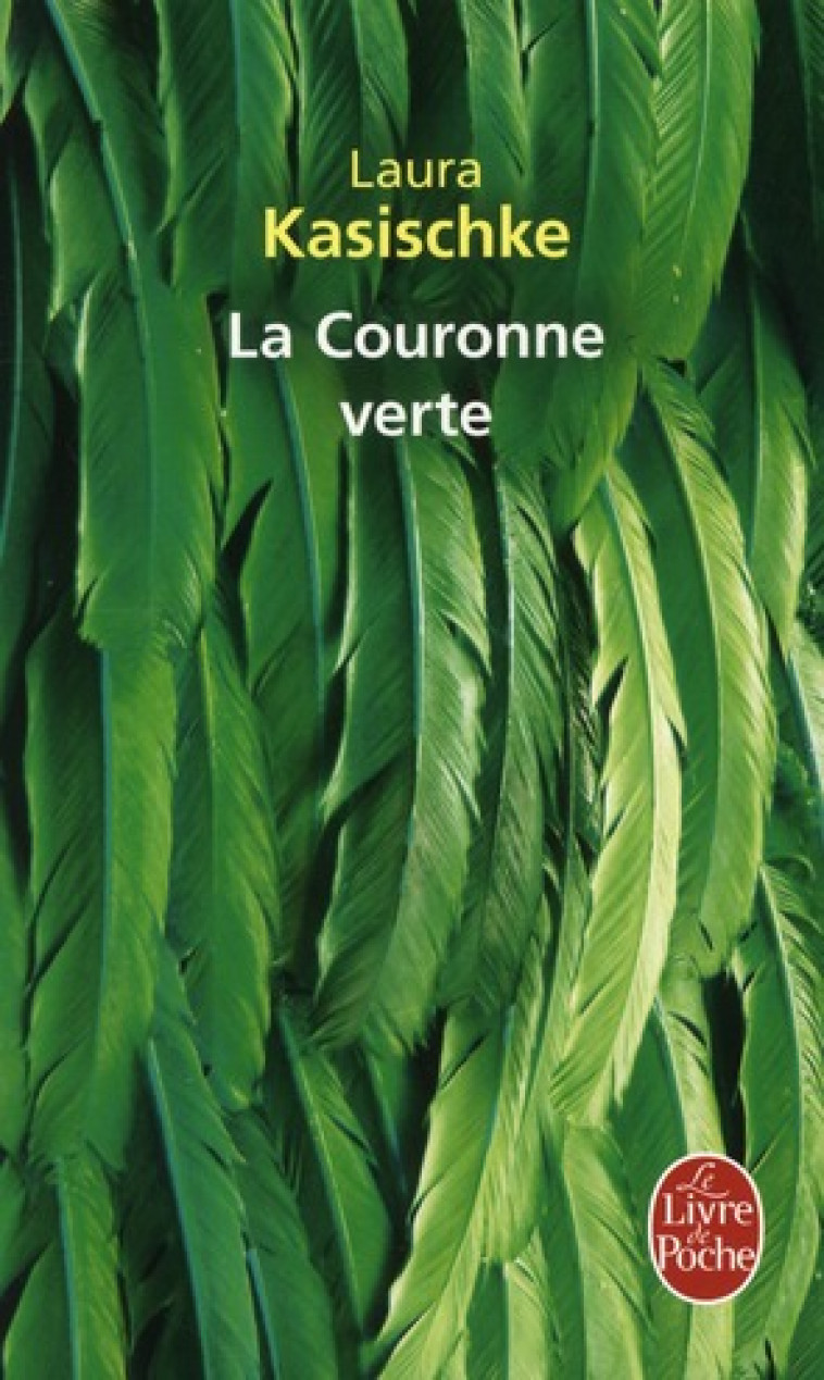 LA COURONNE VERTE - KASISCHKE LAURA - LGF/Livre de Poche