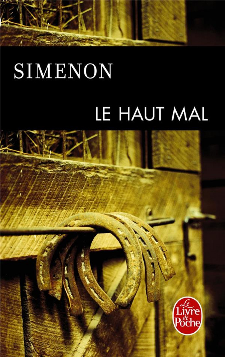 LE HAUT MAL - SIMENON GEORGES - LGF/Livre de Poche