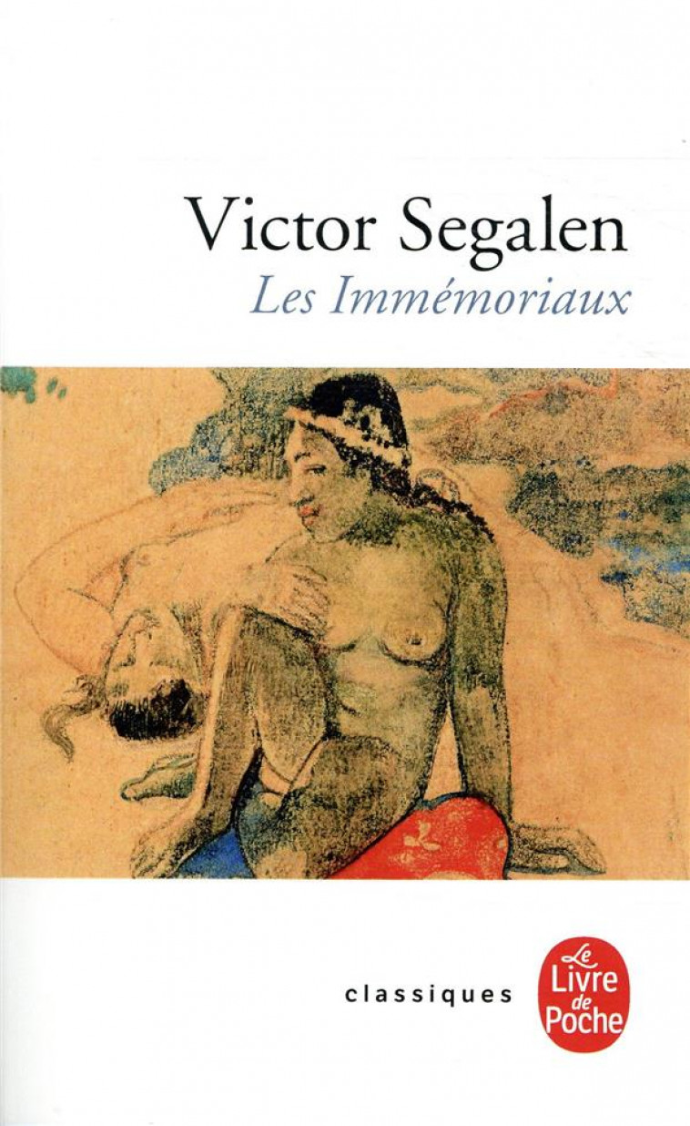 LES IMMEMORIAUX - SEGALEN VICTOR - LGF/Livre de Poche