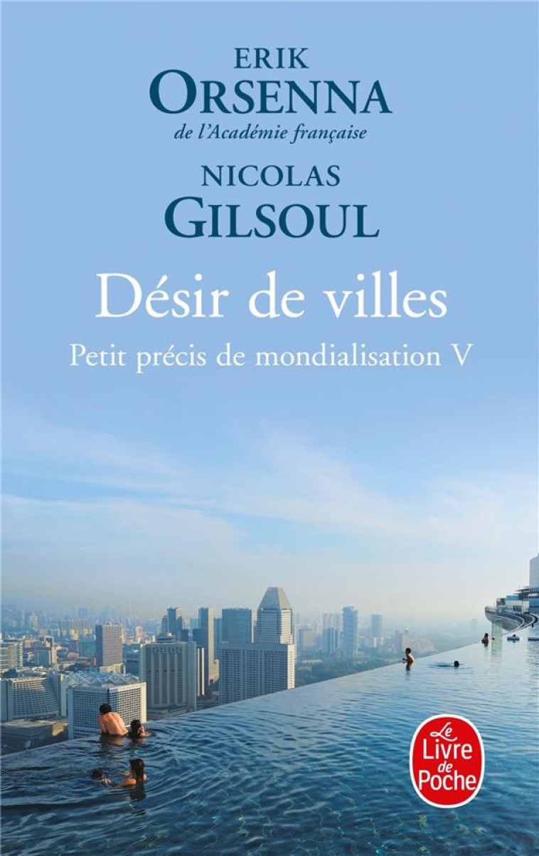 DESIR DE VILLES - ORSENNA/GILSOUL - LGF/Livre de Poche
