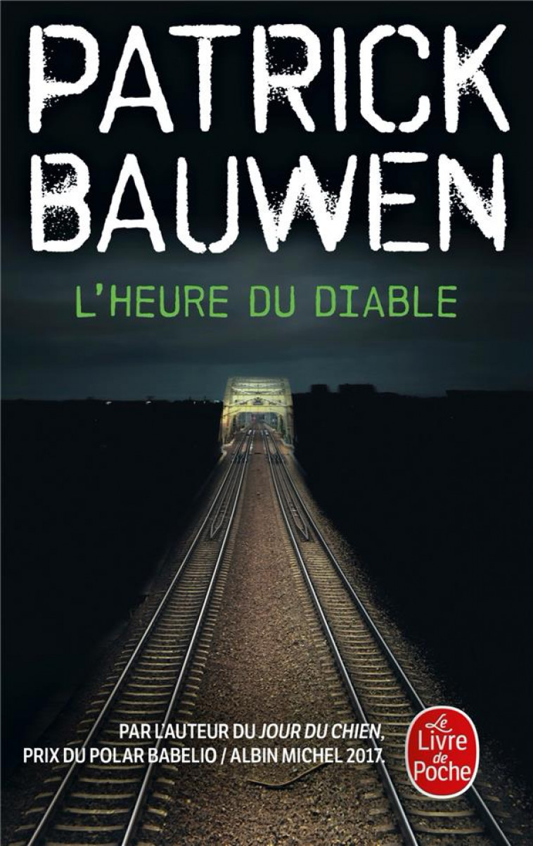 L-HEURE DU DIABLE - BAUWEN PATRICK - LGF/Livre de Poche
