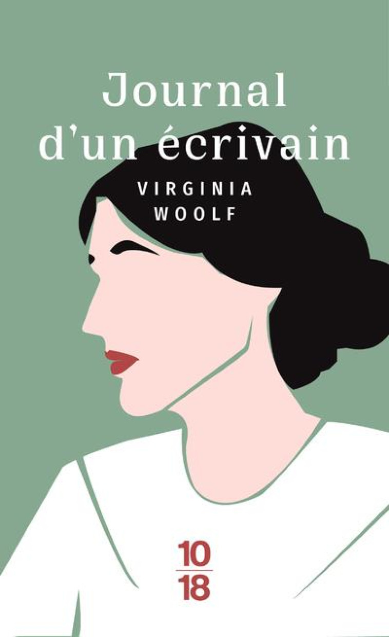 JOURNAL D'UN ECRIVAIN - WOOLF VIRGINIA - 10 X 18