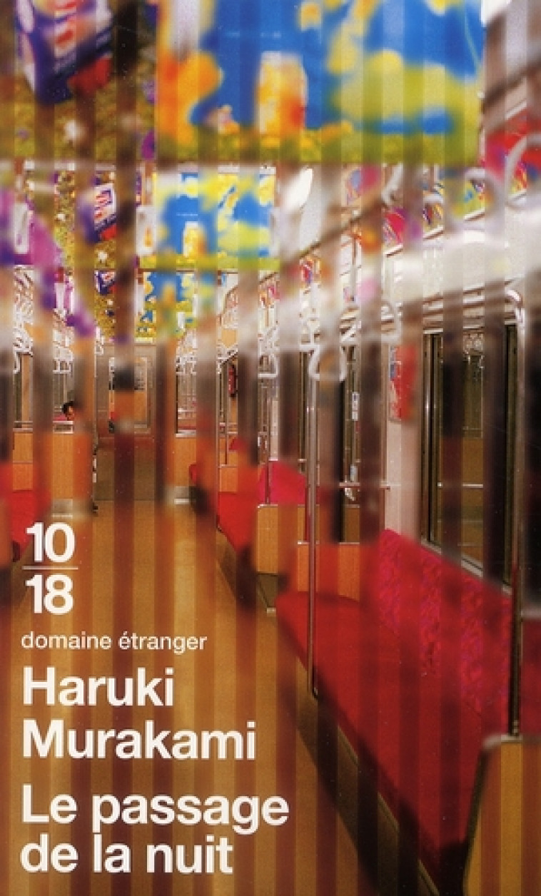LE PASSAGE DE LA NUIT - MURAKAMI HARUKI - 10 X 18