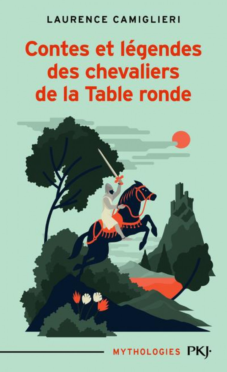 CONTES ET LEGENDES DES CHEVALIERS DE LA TABLE RONDE - CAMIGLIERI/FAGE - POCKET