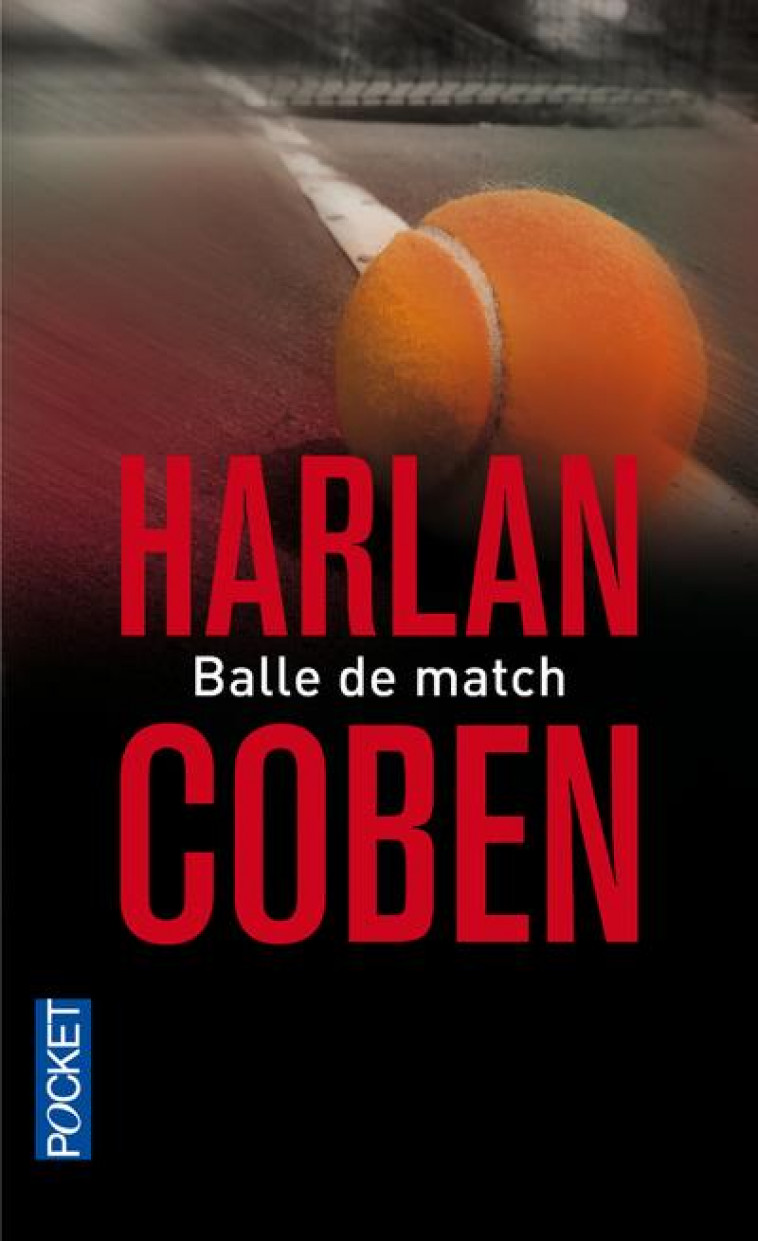 BALLE DE MATCH - COBEN HARLAN - POCKET