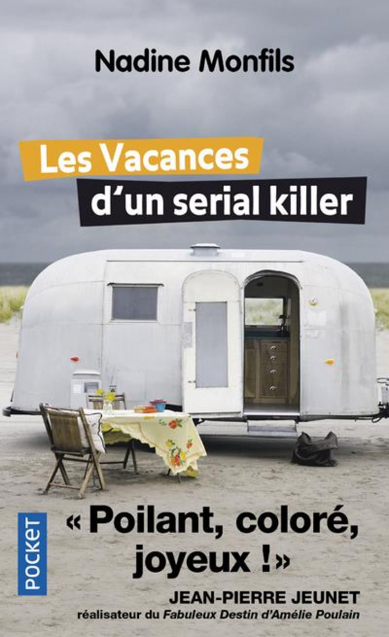 LES VACANCES D-UN SERIAL KILLER - MONFILS NADINE - POCKET