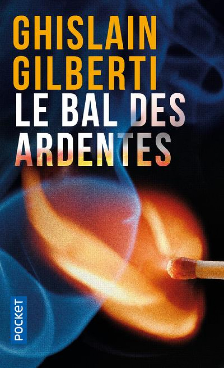 LE BAL DES ARDENTES - GILBERTI GHISLAIN - Pocket
