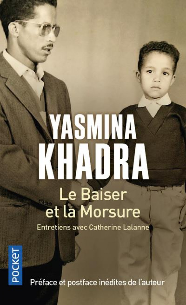 LE BAISER ET LA MORSURE - KHADRA YASMINA - POCKET