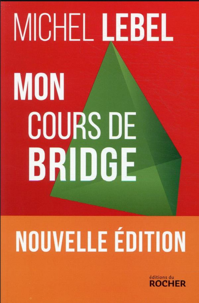 MON COURS DE BRIDGE - LEBEL MICHEL - DU ROCHER