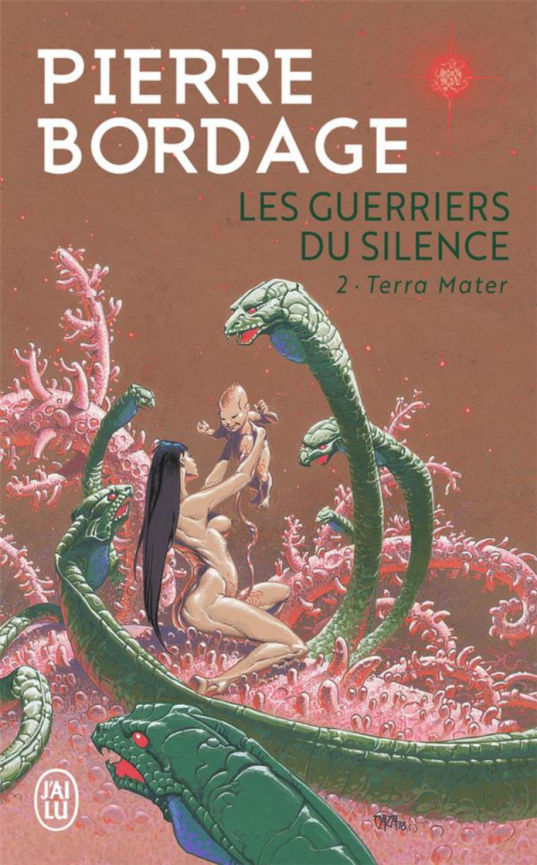 LES GUERRIERS DU SILENCE - VOL02 - TERRA MATER - BORDAGE PIERRE - J'AI LU