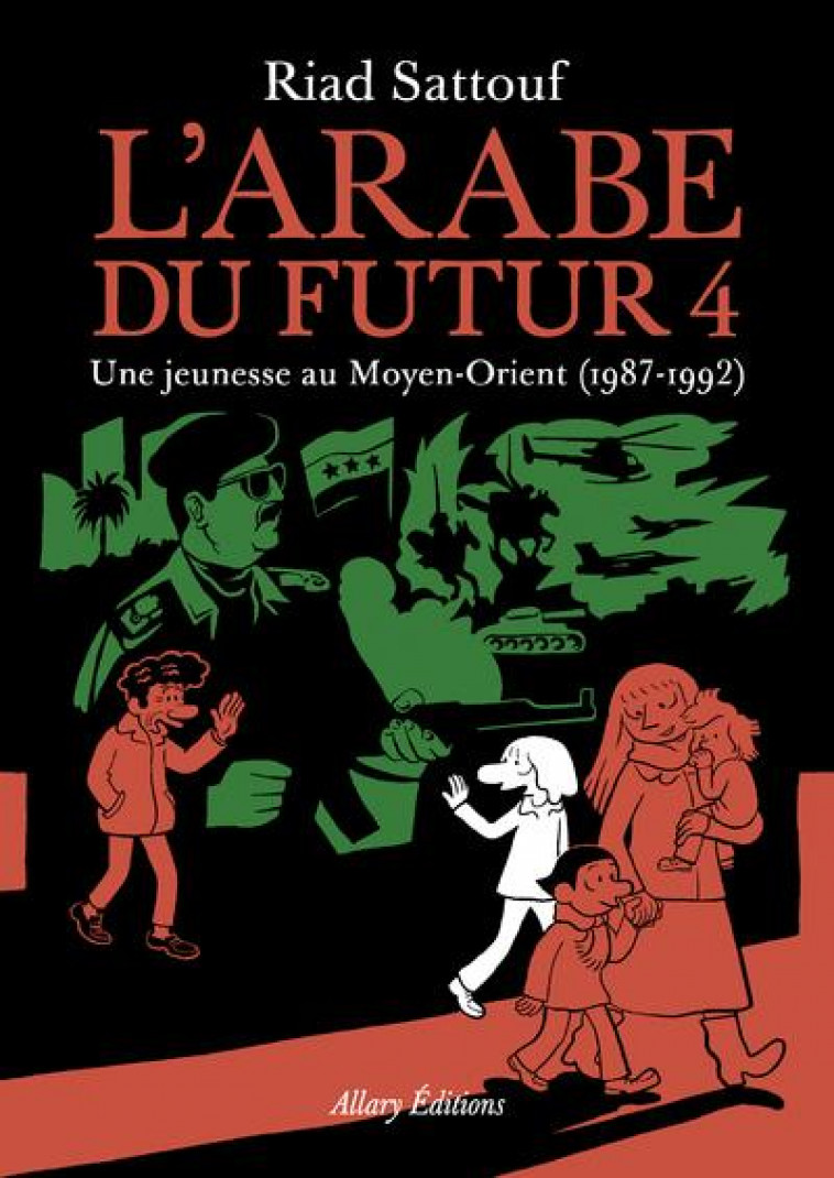 L-ARABE DU FUTUR - VOLUME 4 - SATTOUF RIAD - ALLARY