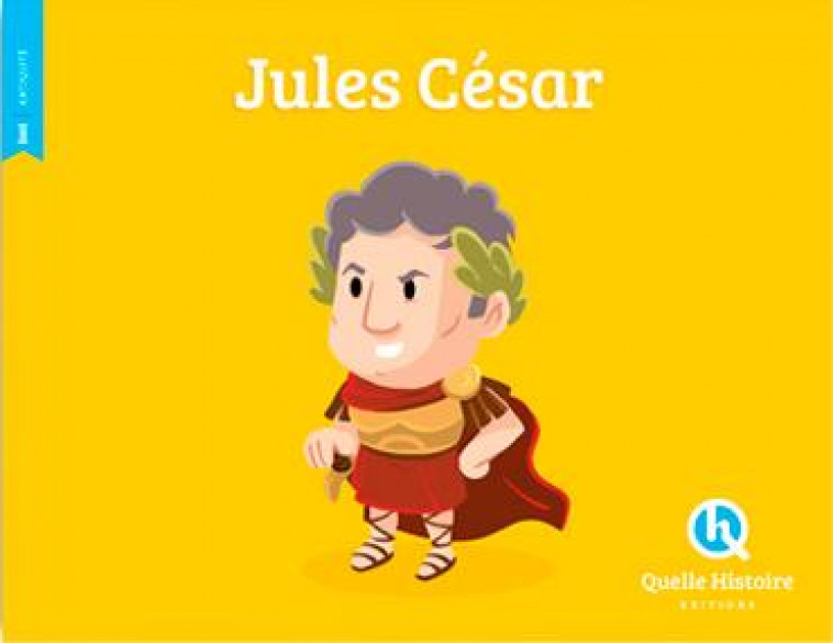 JULES CESAR - BRUNO WENNAGEL - Quelle histoire