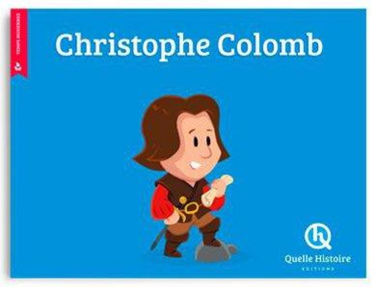CHRISTOPHE COLOMB - BRUNO WENNAGEL - Quelle histoire