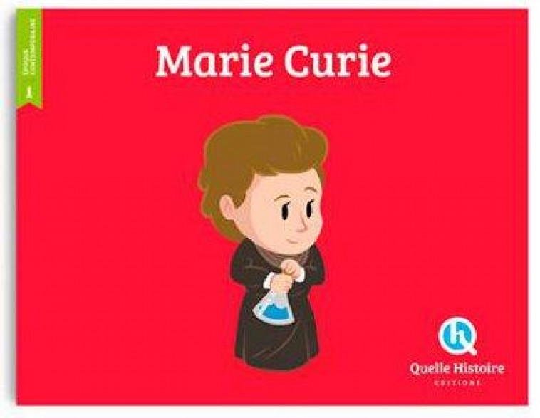 MARIE CURIE - BRUNO WENNAGEL - Quelle histoire