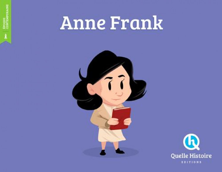 ANNE FRANK - CLEMENTINE V. BARON - Quelle histoire