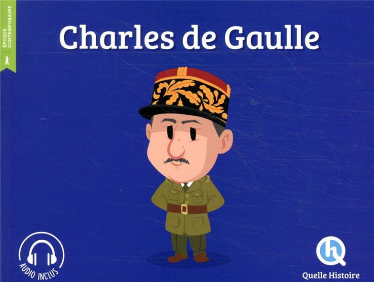 CHARLES DE GAULLE (2ND ED.) - XXX - QUELLE HISTOIRE