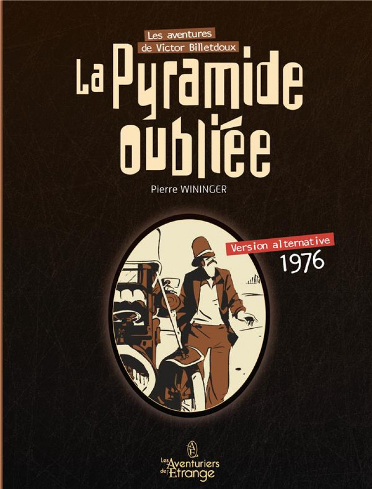 LA PYRAMIDE OUBLIEE - 1976 - LES AVENTURES DE VICTOR BILLETDOUX - WININGER PIERRE - DU LUMIGNON