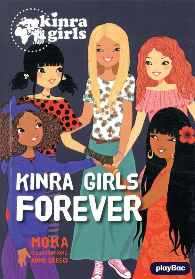 KINRA GIRLS - KINRA GIRLS FOREVER - TOME 26 - MOKA/CRESCI - PRISMA